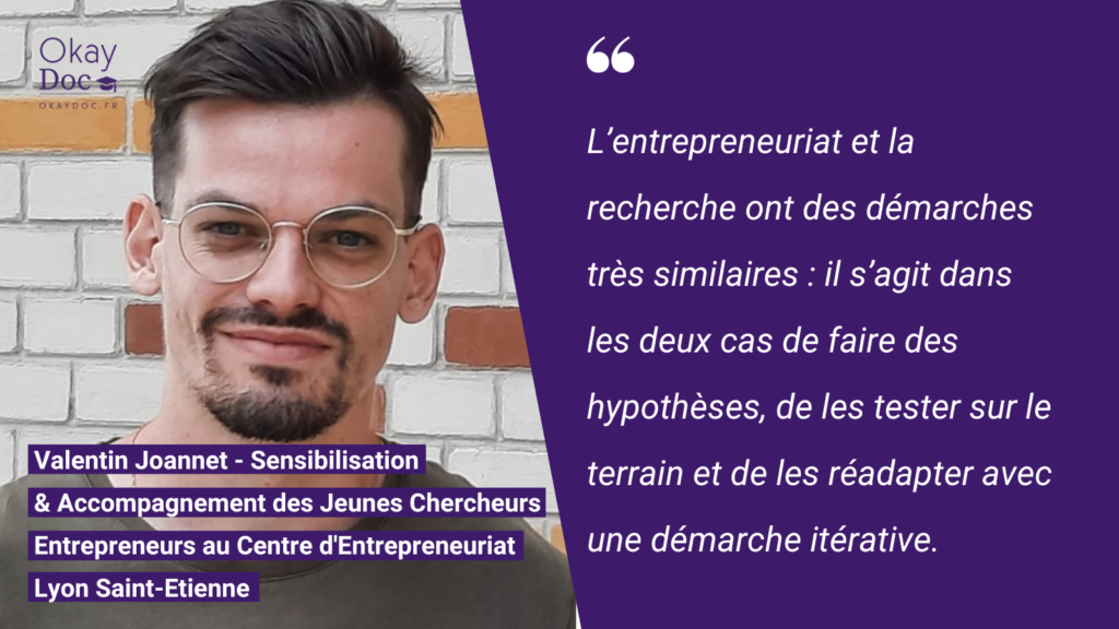 Valentin Joannet, chargé de la Sensibilisation et de l’Accompagnement des Jeunes Chercheurs Entrepreneurs au Centre d'Entrepreneuriat Lyon Saint-Etienne
