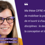 Mégane SARTORE, Doctorante en sciences pour ingénieur, réalise une thèse CIFRE à la SNCF pour améliorer le bien-être au travail