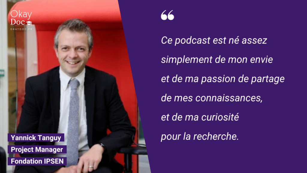 Interview de Yannick Tanguy, Project Manager à la Fondation Ipsen