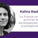 Kalina Raskin - conférencière en biomimétisme Kalina Raskin