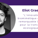 Eliot Graeff - speaker en biomimétisme Eliot Graeff