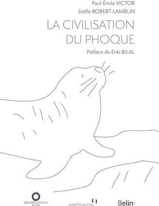 3. "La Civilisation du phoque" - Joëlle Robert-Lamblin, Paul-Émile Victor