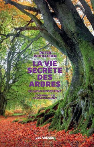 6. "La vie secrète des arbres" - Peter Wohlleben