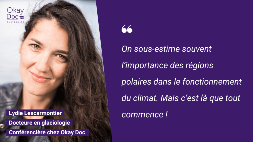 Lydie Lescarmontier, docteure spécialisée en glaciologie et changement climatique