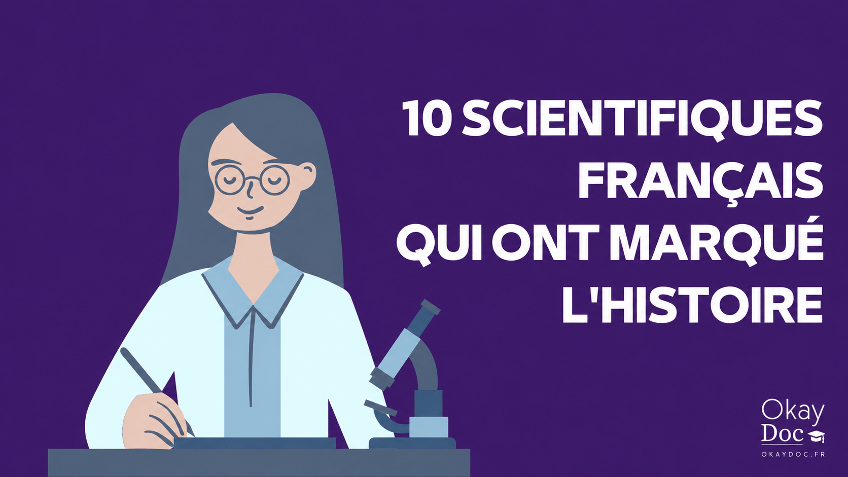 10 scientifiques français qui ont marqué l’histoire 10 scientifiques français qui ont marqué l’histoire